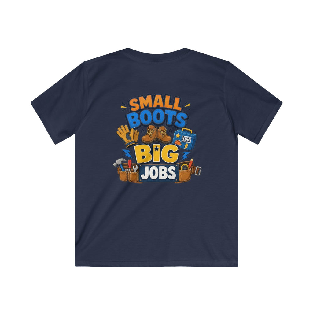 Kids Tee — "Small Boots Big Jobs" Construction Graphic Shirt for Young Builders