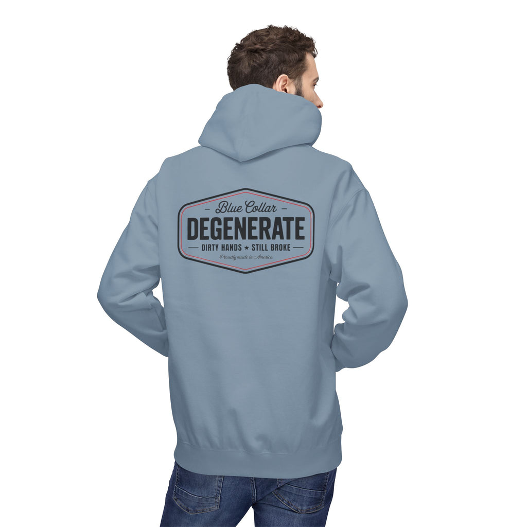 Blue Collar Degenerate Hoodie – "Dirty Hands • Still Broke" Workwear Pullover