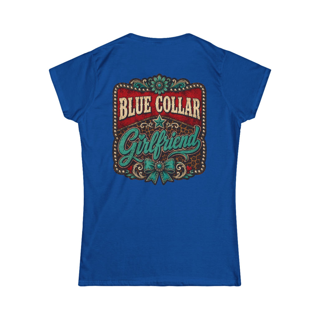 Blue Collar Girlfriend Tee — Rustic Western Women's T‑Shirt