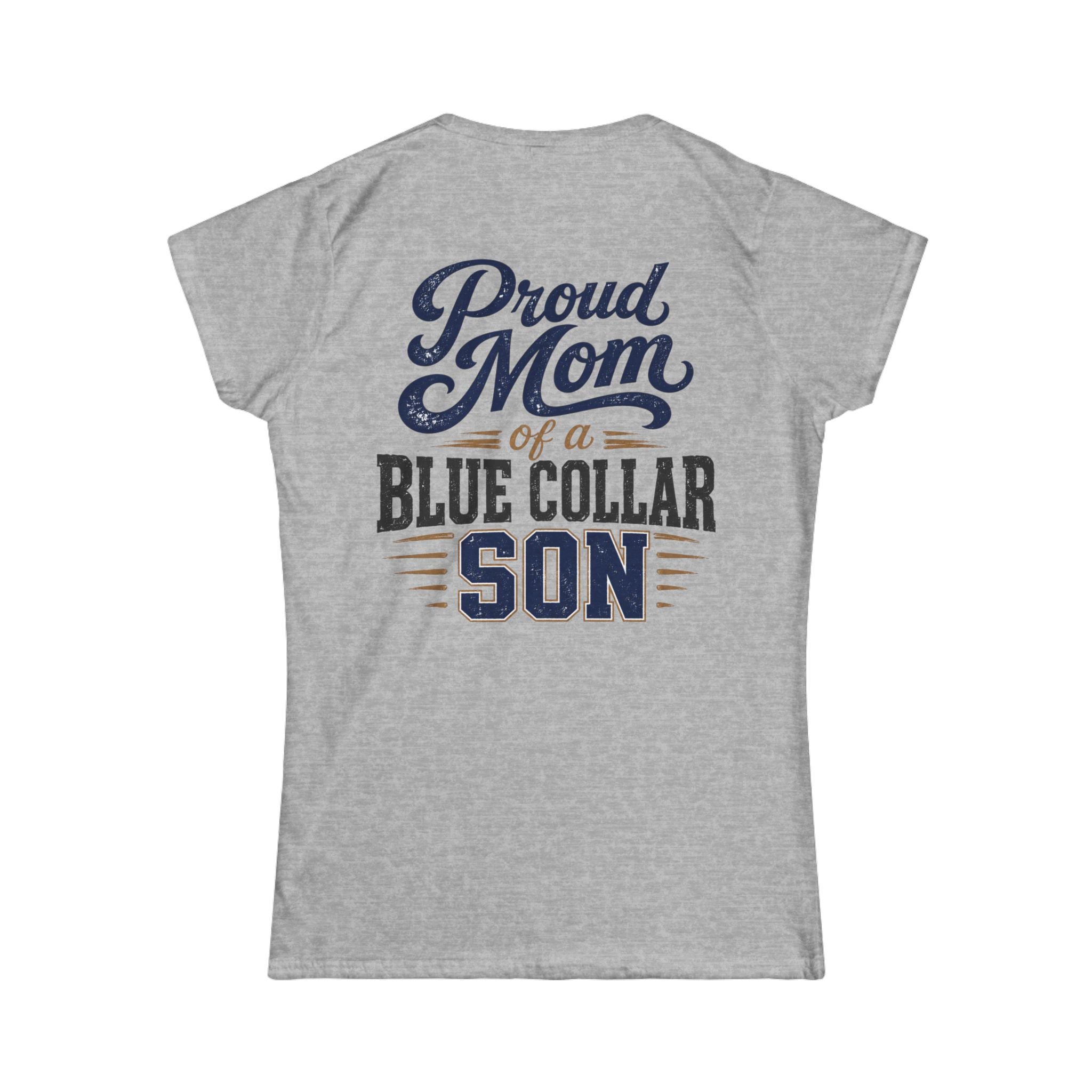 Proud Mom of a Blue Collar Son Tee — Women's Crewneck Shirt