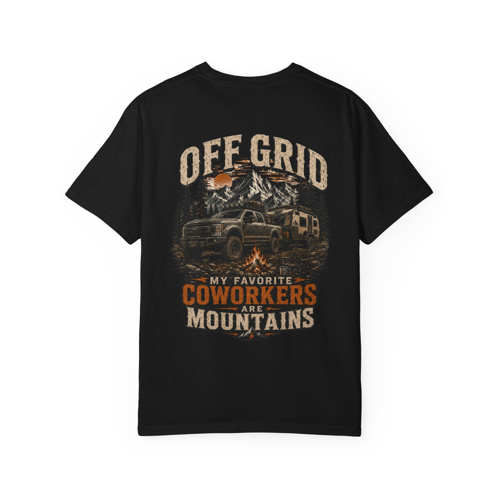 Off Grid Mountains T-Shirt — "Off Grid: My Favorite Coworkers Are Mountains" Adventure Tee