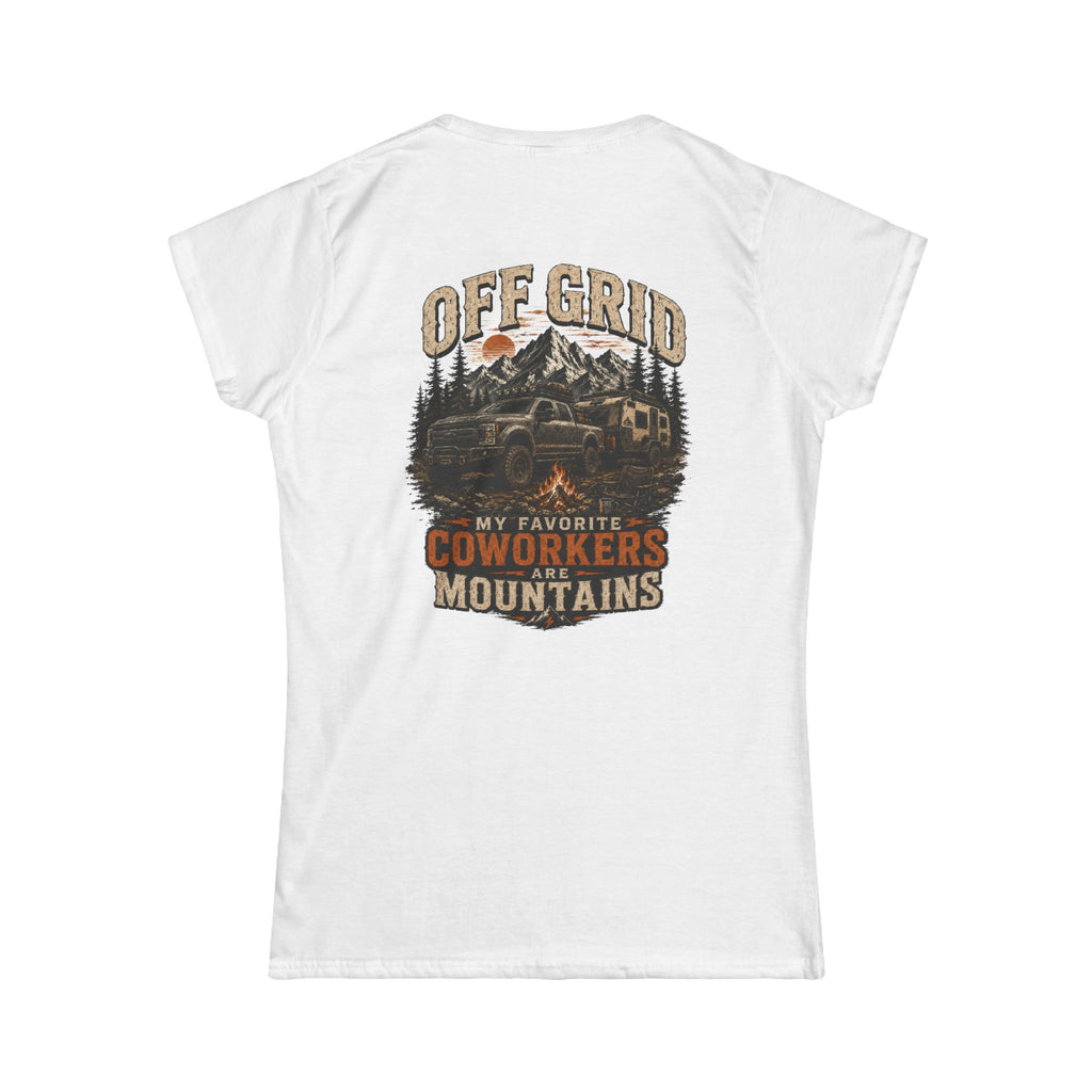 Off Grid Mountains Tee — "My Favorite Coworkers Are The Mountains" Women's T-Shirt