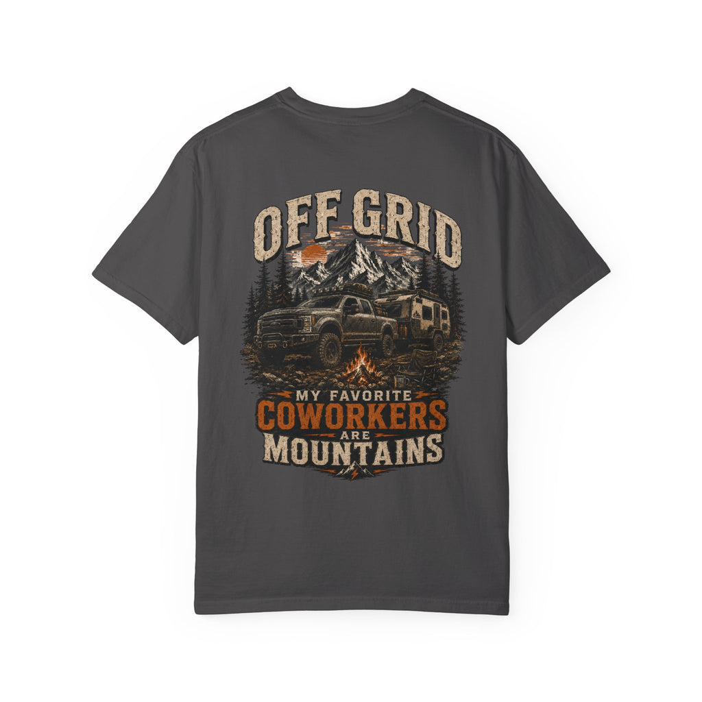 Off Grid Mountains T-Shirt — "Off Grid: My Favorite Coworkers Are Mountains" Adventure Tee