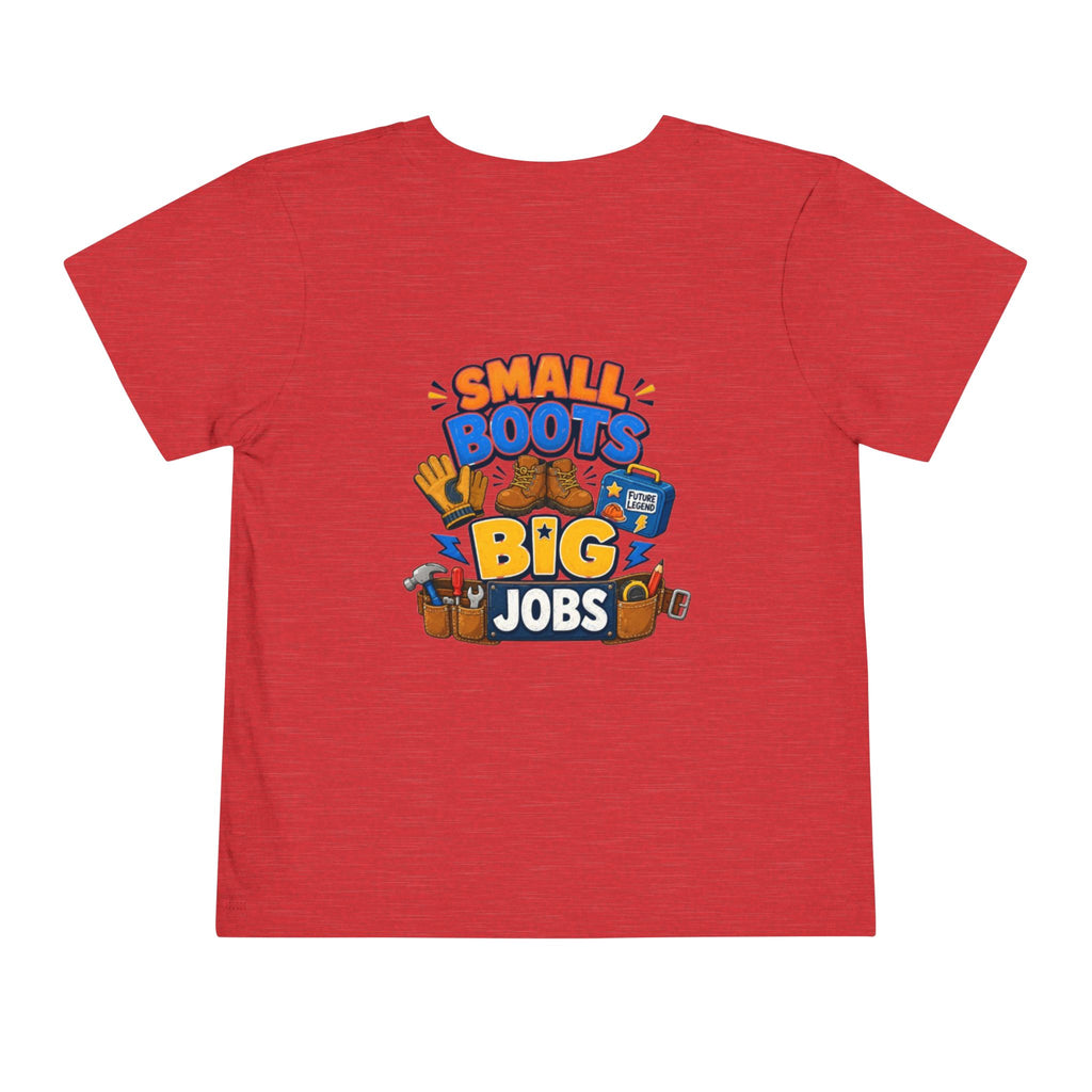 Toddler Tee — "Small Boots Big Jobs" Construction Graphic Shirt