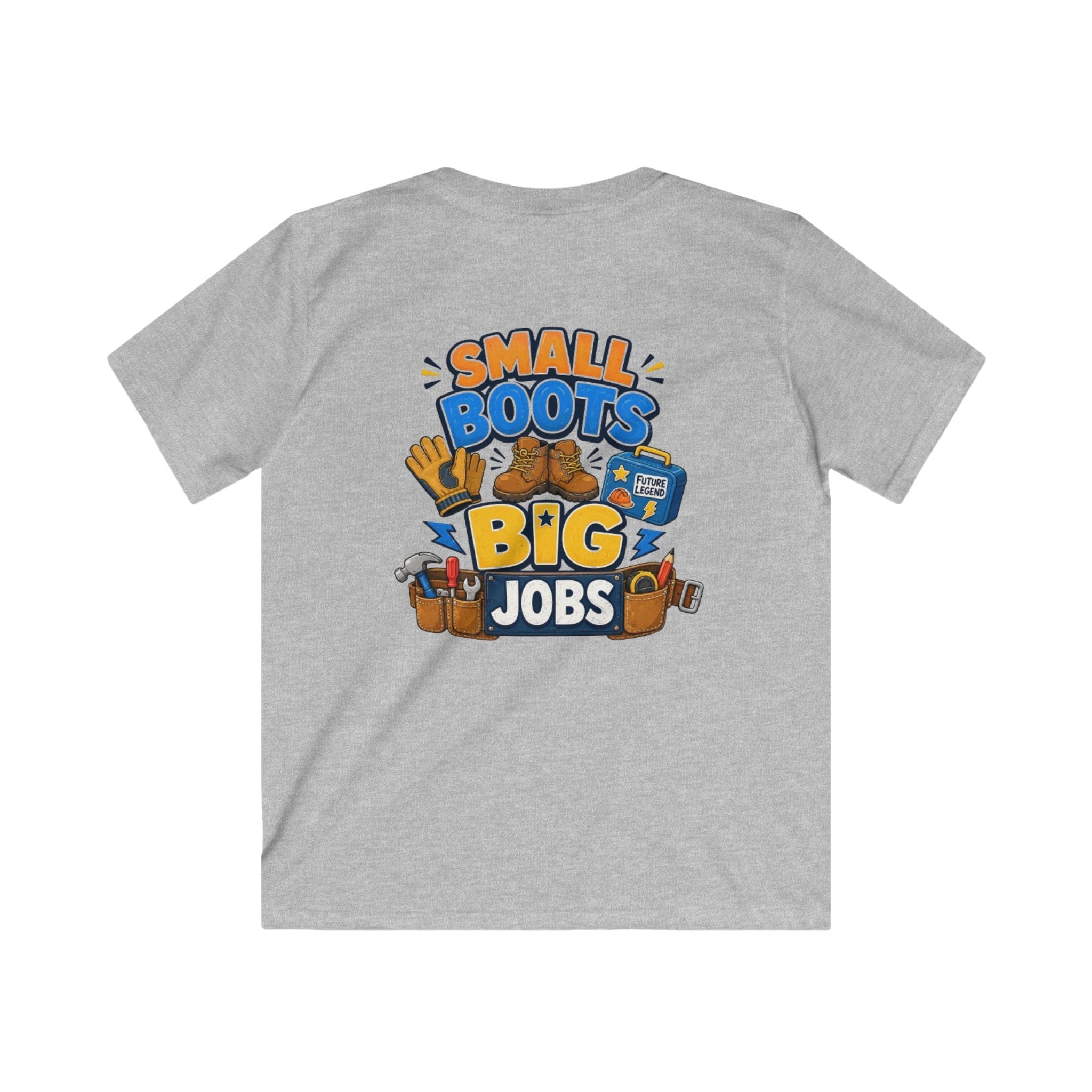 Kids Tee — "Small Boots Big Jobs" Construction Graphic Shirt for Young Builders
