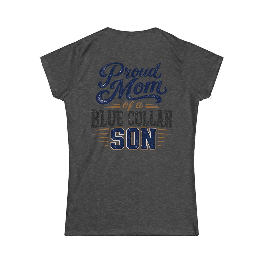 Proud Mom of a Blue Collar Son Tee — Women's Crewneck Shirt