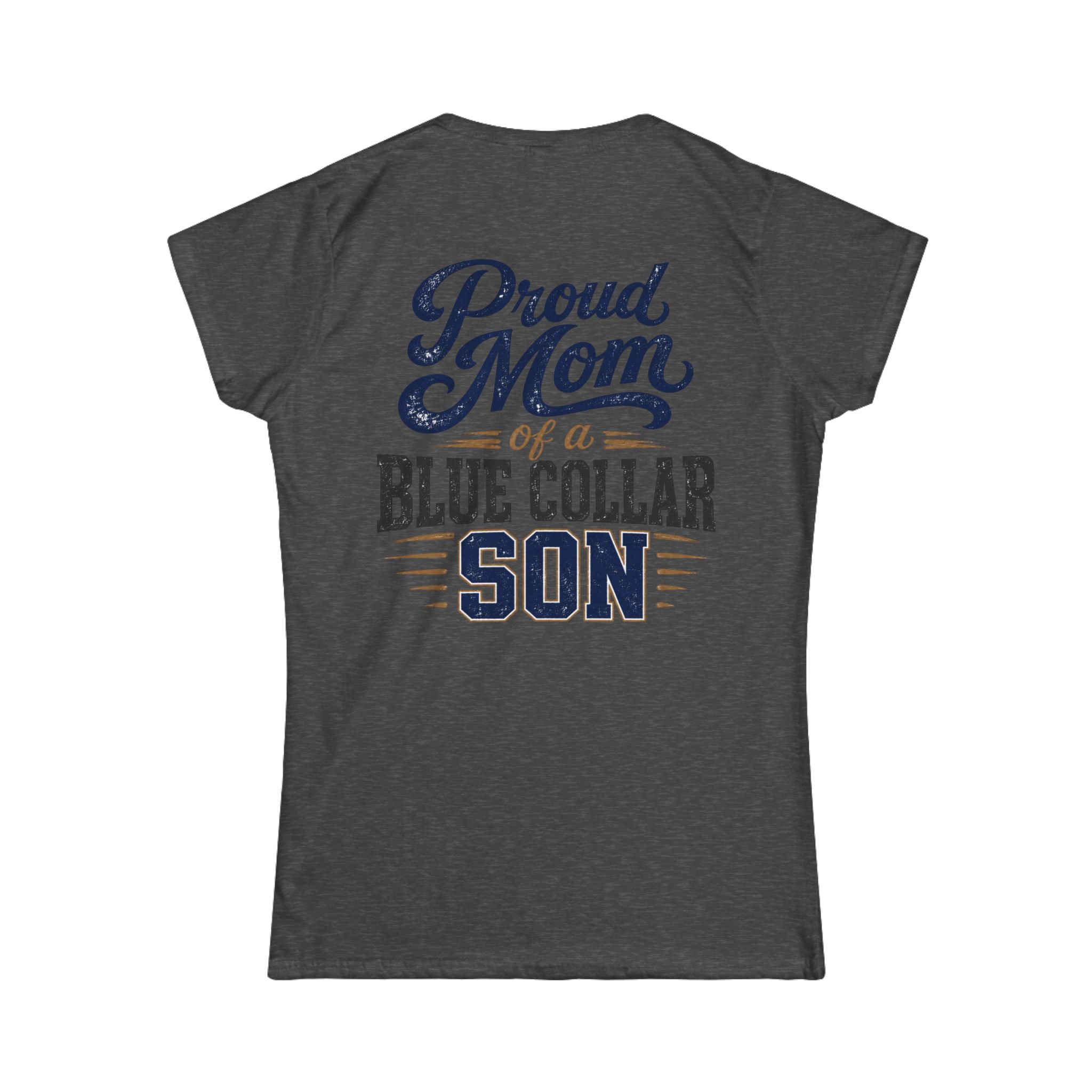 Proud Mom of a Blue Collar Son Tee — Women's Crewneck Shirt