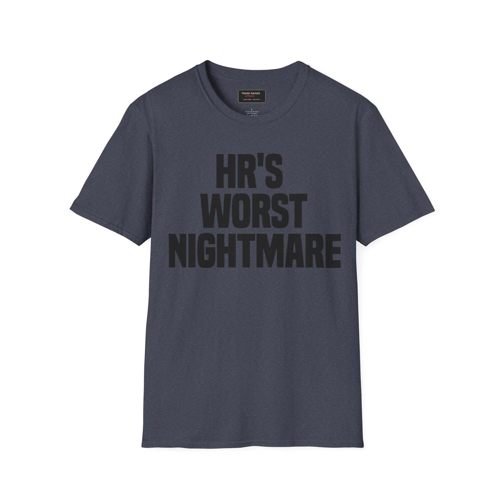 HR's Worst Nightmare T-Shirt – Funny HR Employee Tee