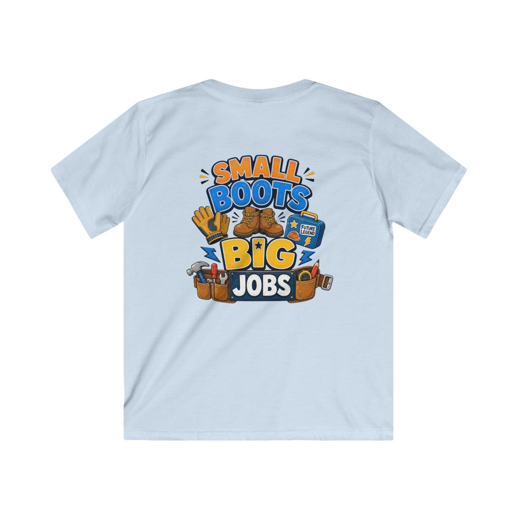 Kids Tee — "Small Boots Big Jobs" Construction Graphic Shirt for Young Builders