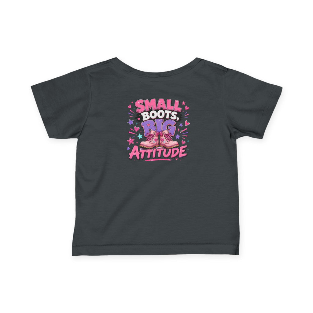 Infant Tee — "Small Boots Big Attitude" Cute Baby Boot Graphic Shirt