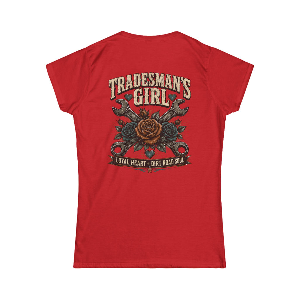 Tradesman's Girl Women's Tee — 'Loyal Heart • Dirt Road Soul' Vintage Wrench & Rose Shirt