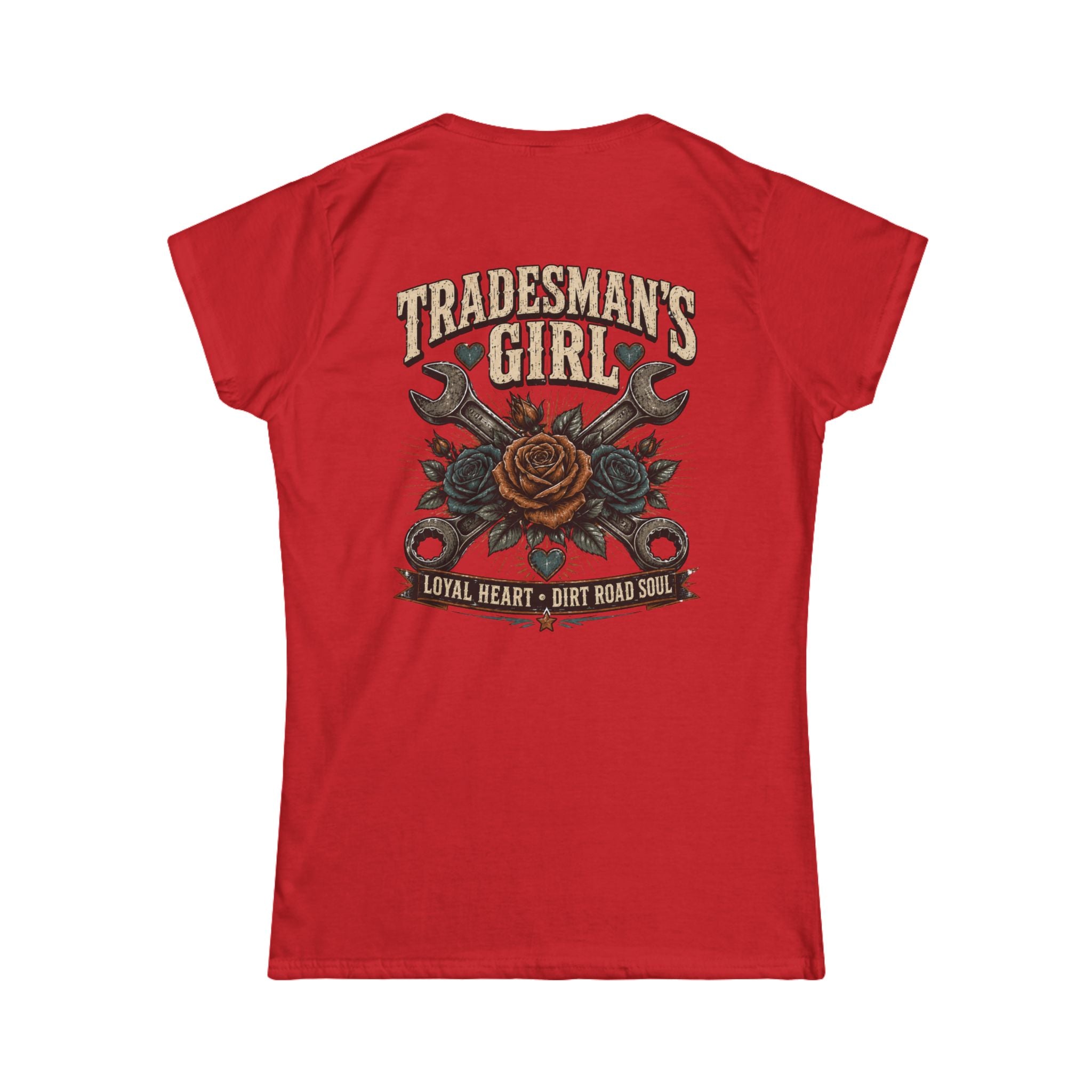 Tradesman's Girl Women's Tee — 'Loyal Heart • Dirt Road Soul' Vintage Wrench & Rose Shirt