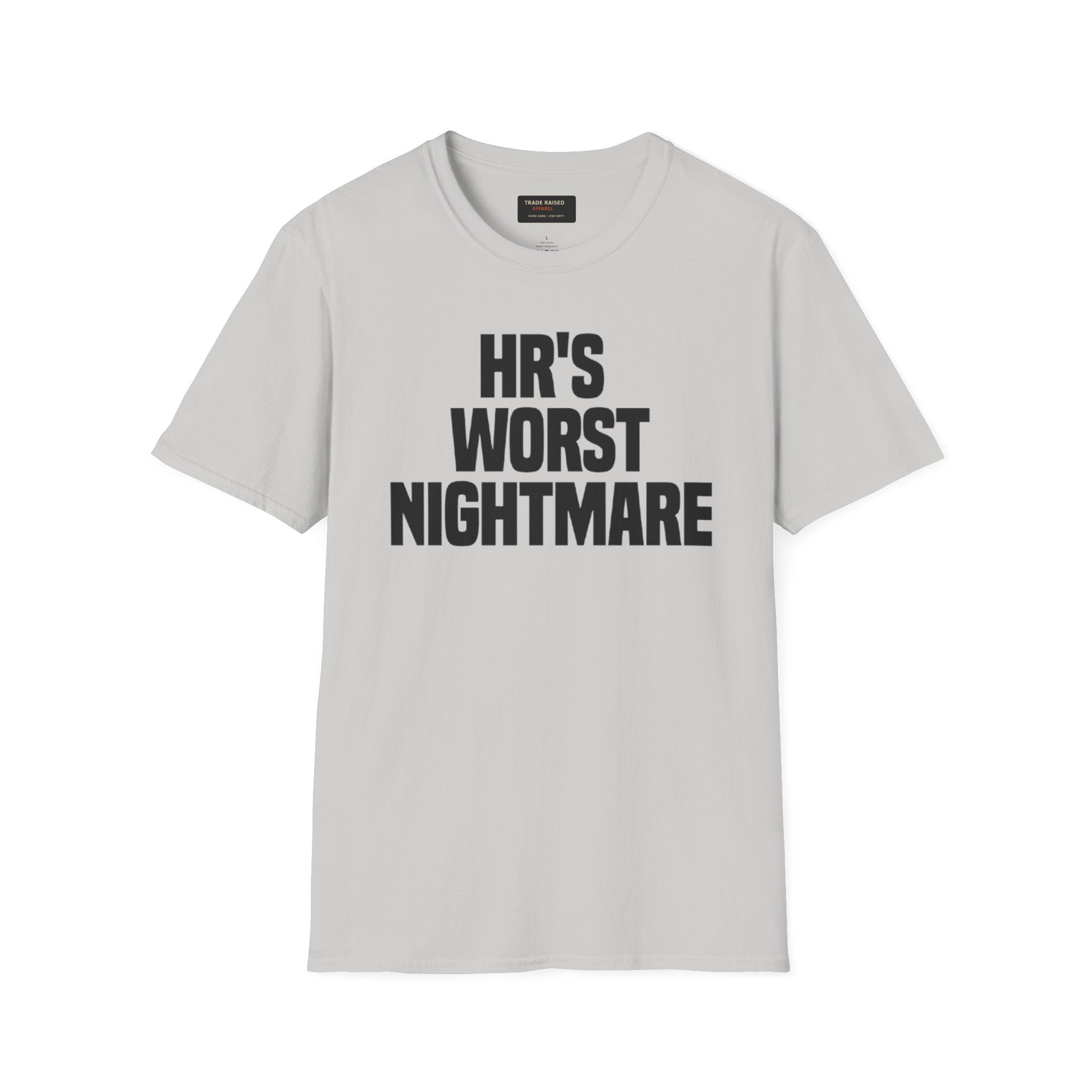 T-Shirt — "HR's Worst Nightmare" Funny Office Graphic Tee