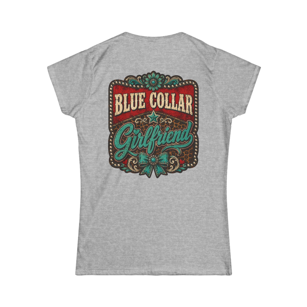Blue Collar Girlfriend Tee — Rustic Western Women's T‑Shirt