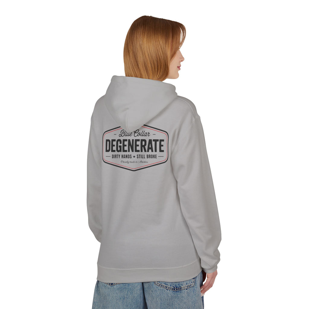 Blue Collar Degenerate Hoodie – "Dirty Hands • Still Broke" Workwear Pullover