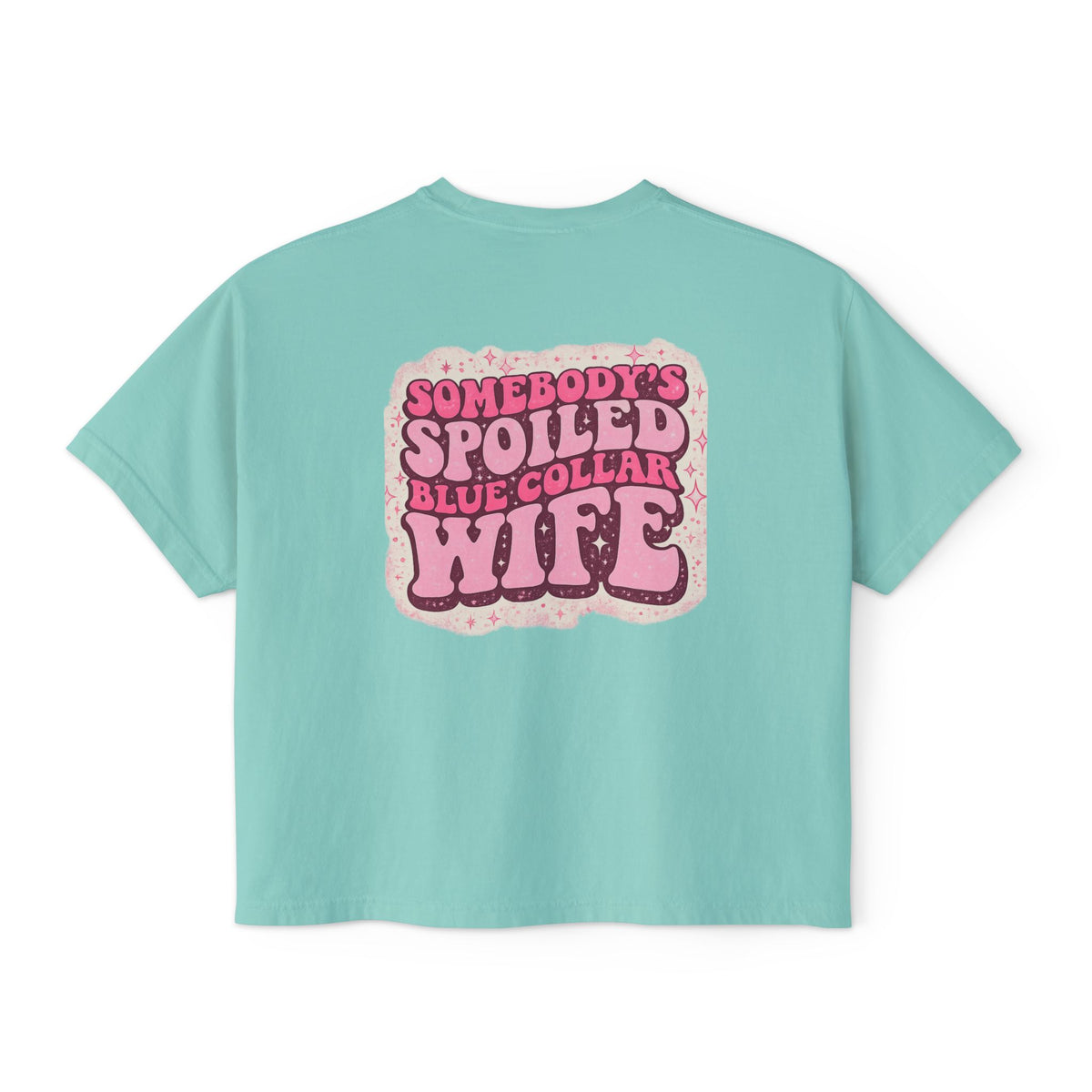 Somebody's Spoiled Blue Collar Wife Boxy Tee