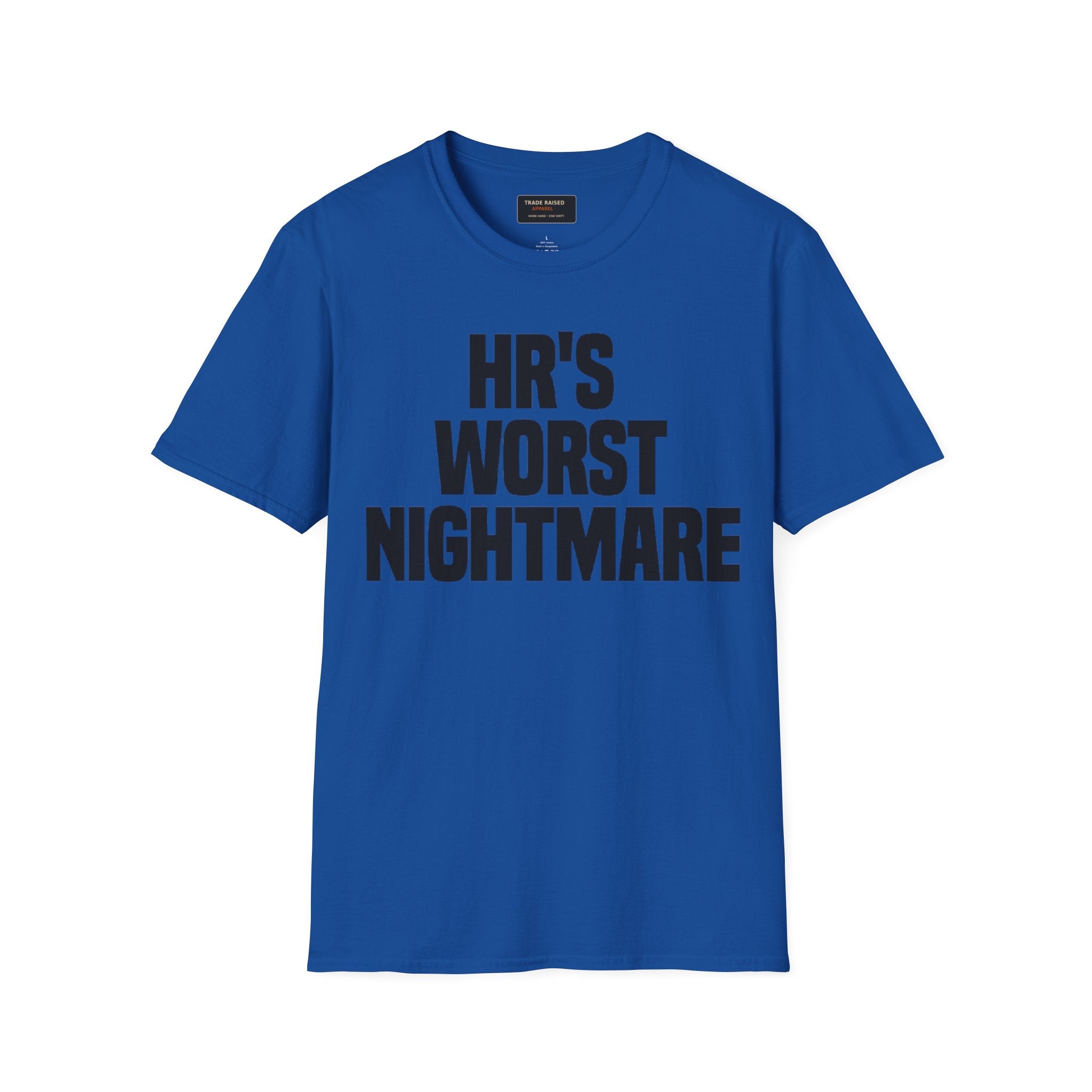 HR's Worst Nightmare T-Shirt – Funny HR Employee Tee