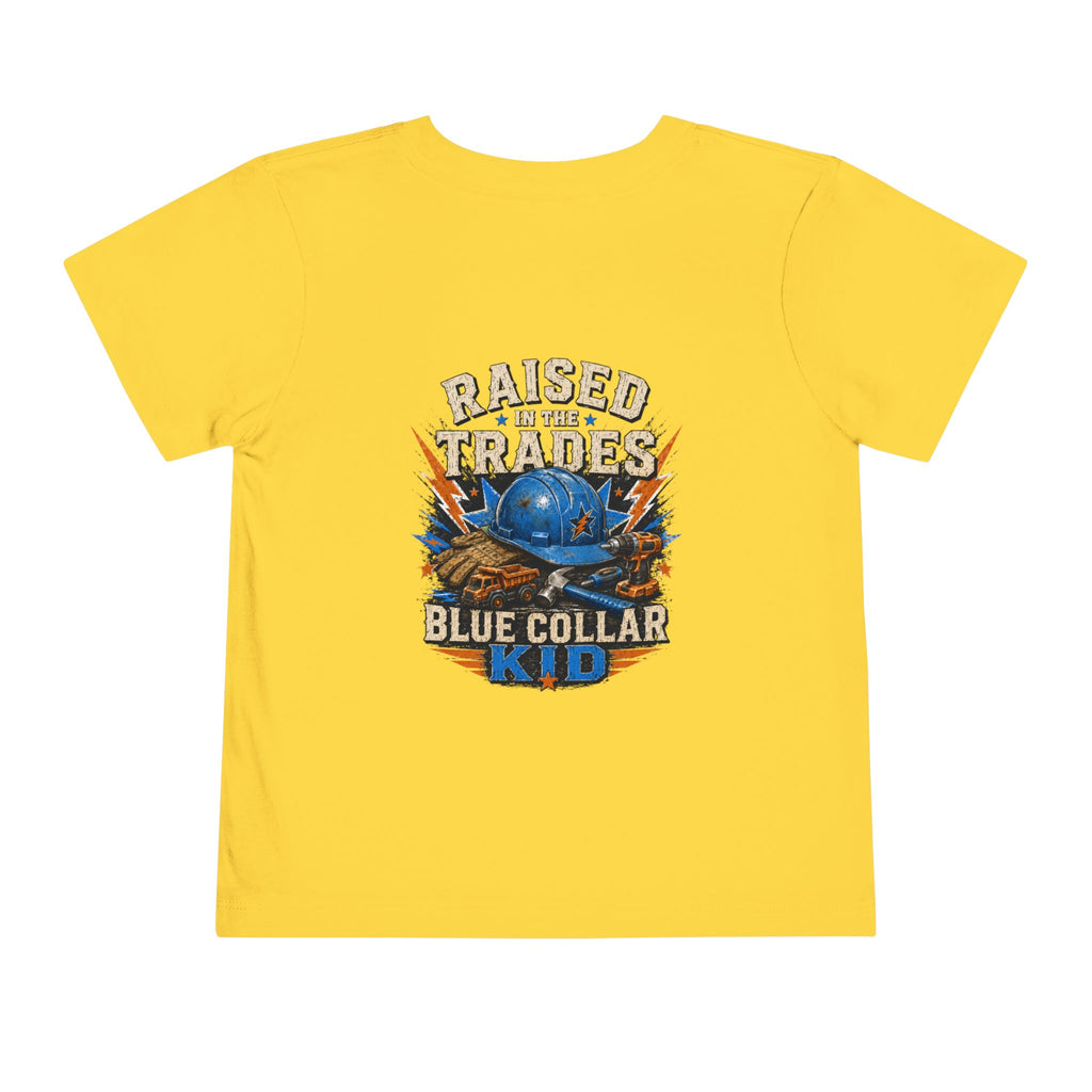 Toddler Tee — "Raised in the Trades" Blue Collar Kid Shirt