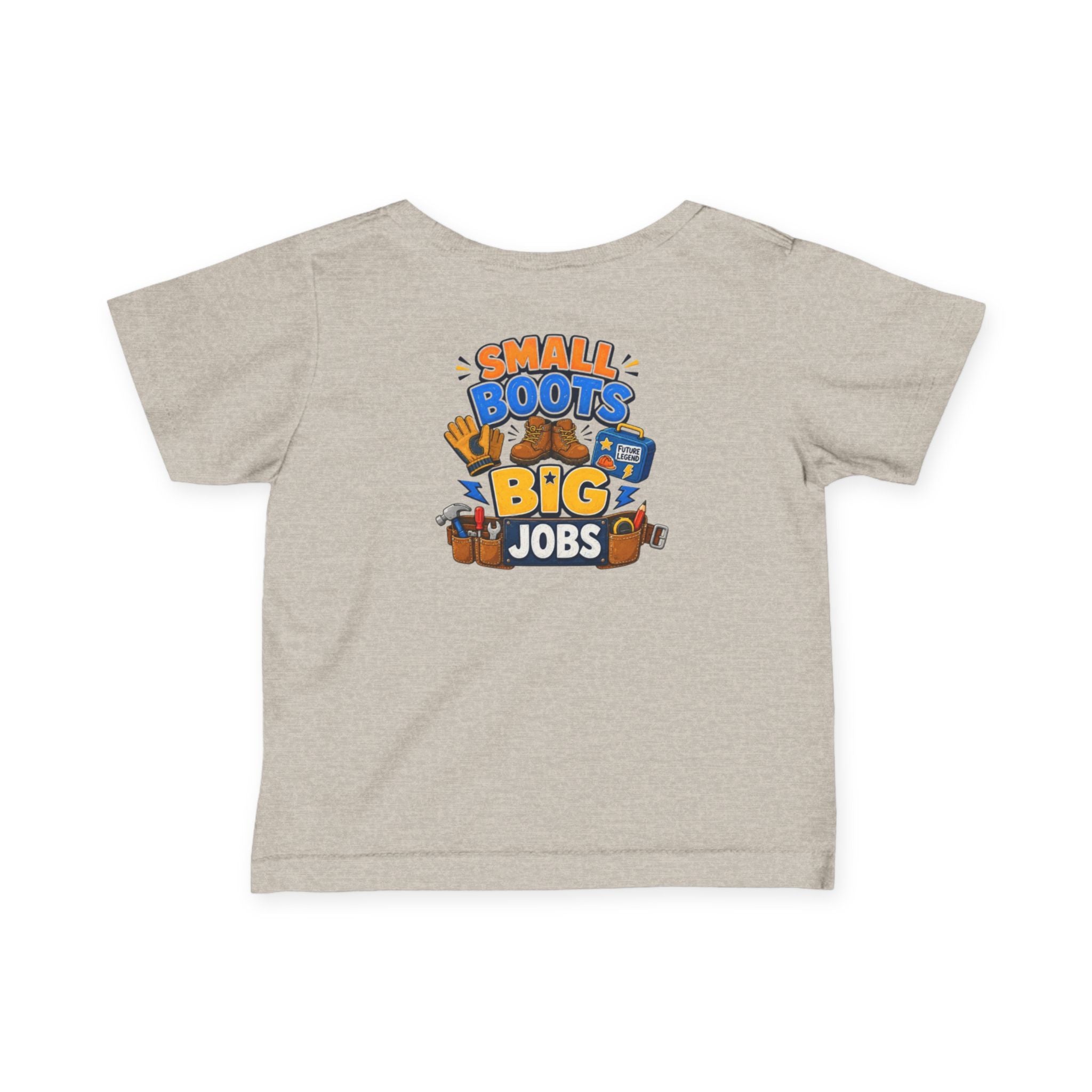Infant Tee — “Small Boots Big Jobs” Construction Baby Shirt