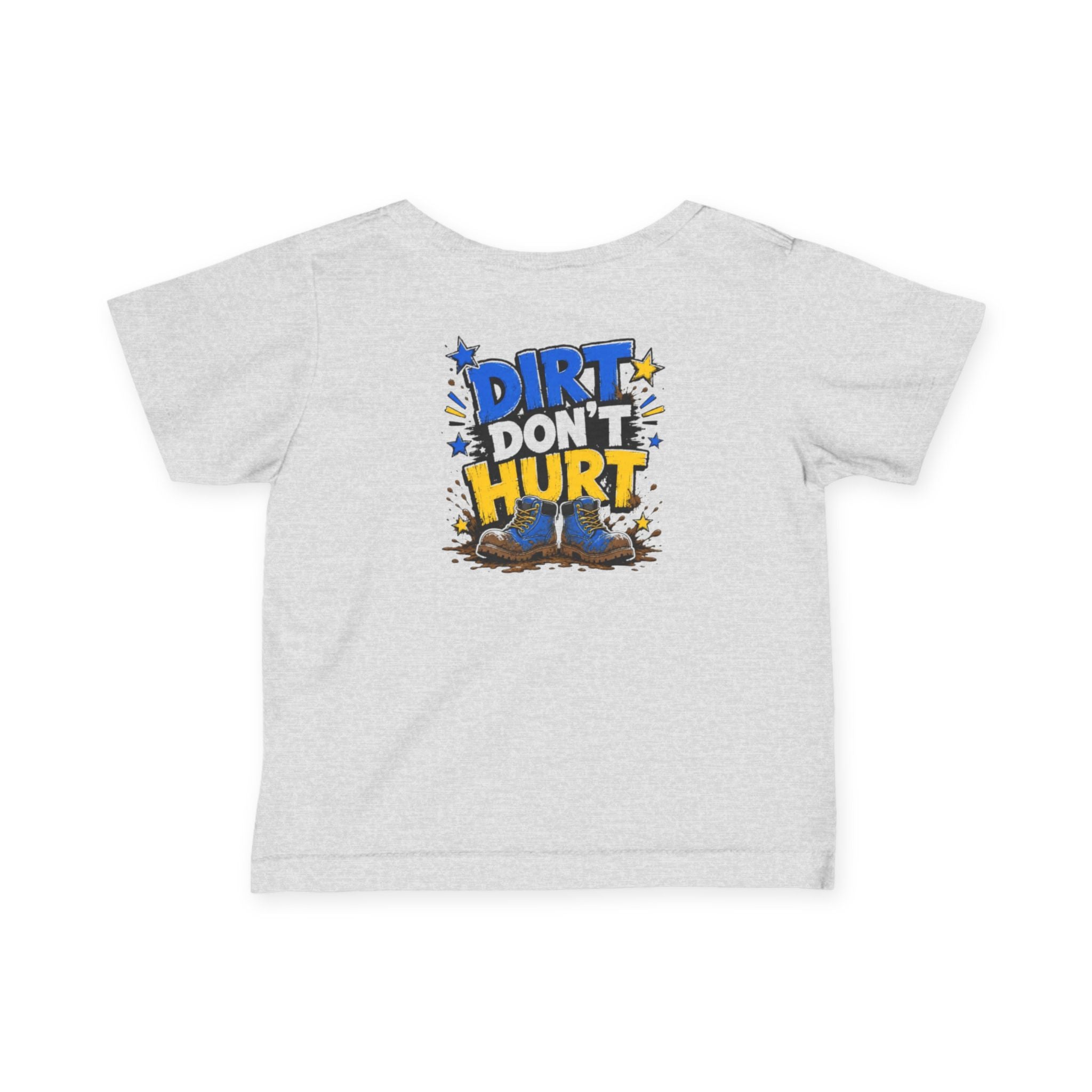 Infant Tee — “Dirt Don’t Hurt” Cute Outdoor Baby Shirt