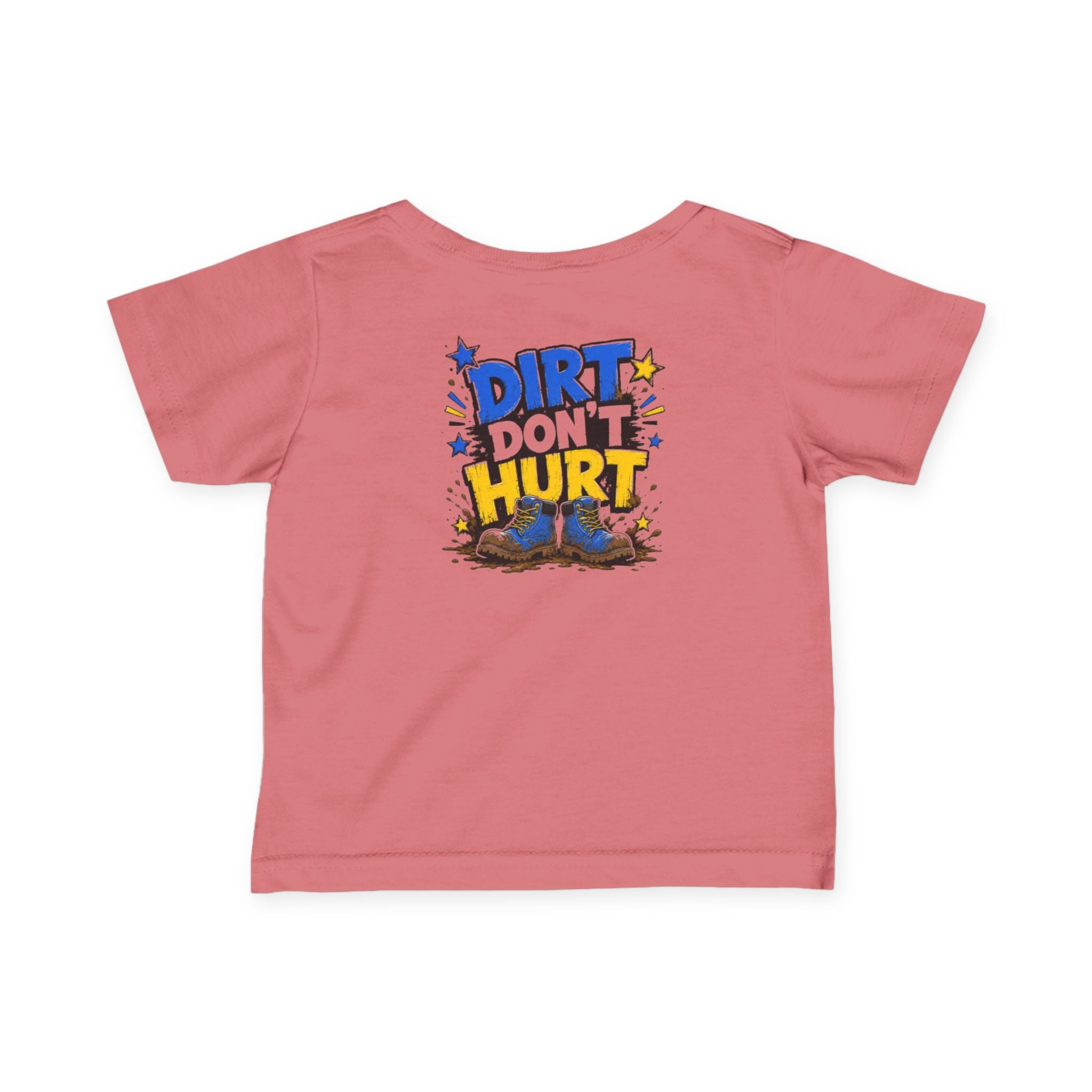 Infant Tee — “Dirt Don’t Hurt” Cute Outdoor Baby Shirt