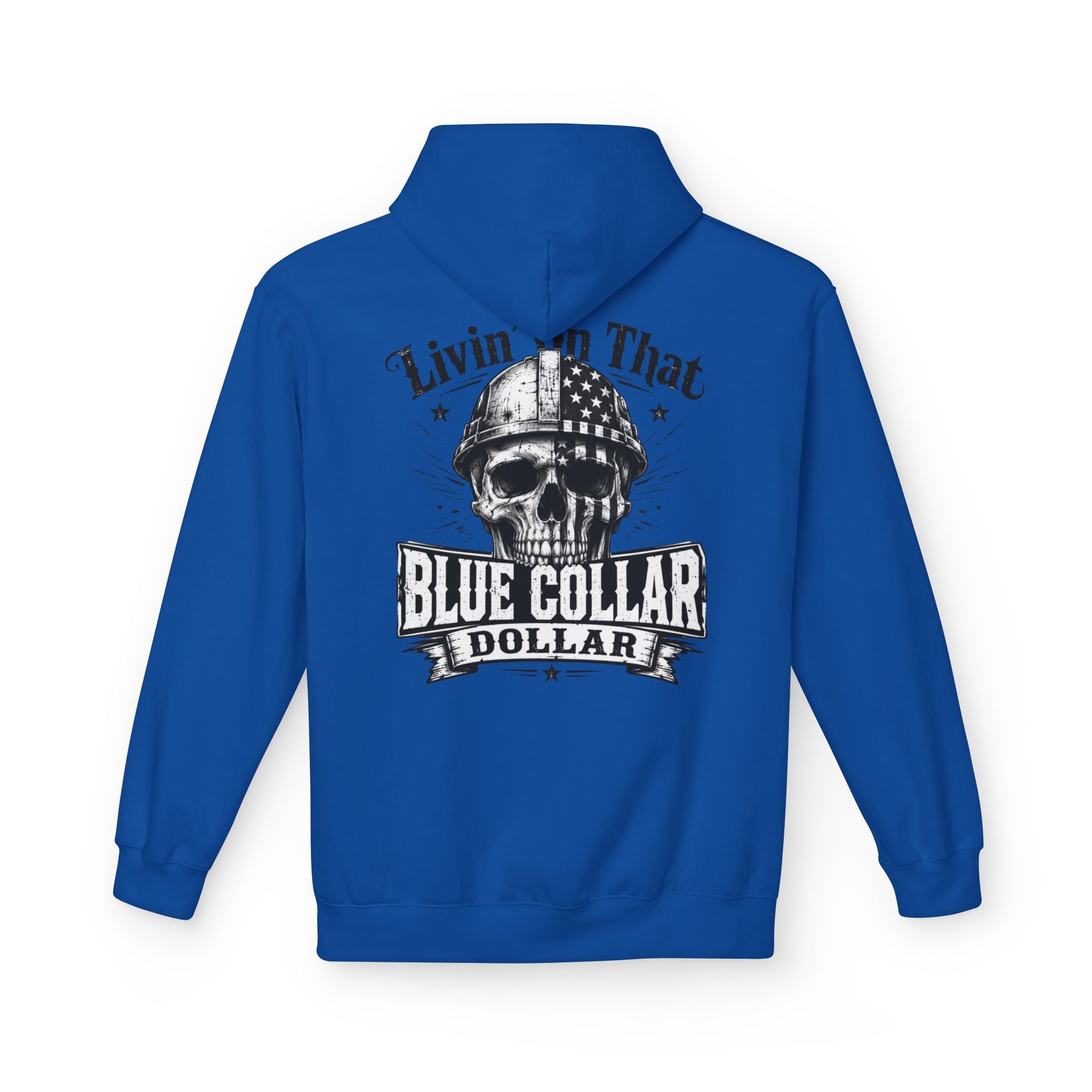 Blue Collar Dollar Hoodie — "Livin' That" Skull Workwear Pullover