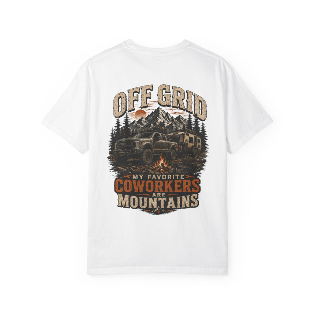 Off Grid Mountains T-Shirt — "Off Grid: My Favorite Coworkers Are Mountains" Adventure Tee