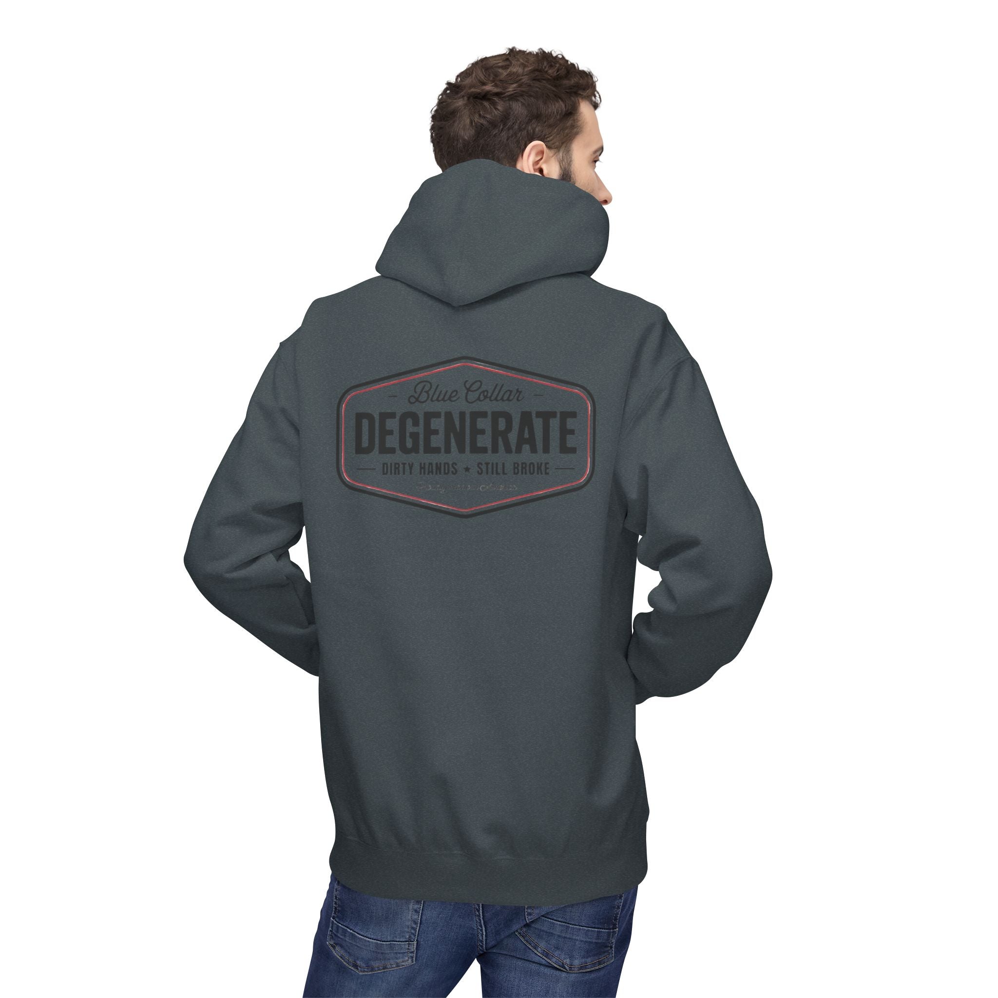 Blue Collar Degenerate Hoodie – "Dirty Hands • Still Broke" Workwear Pullover