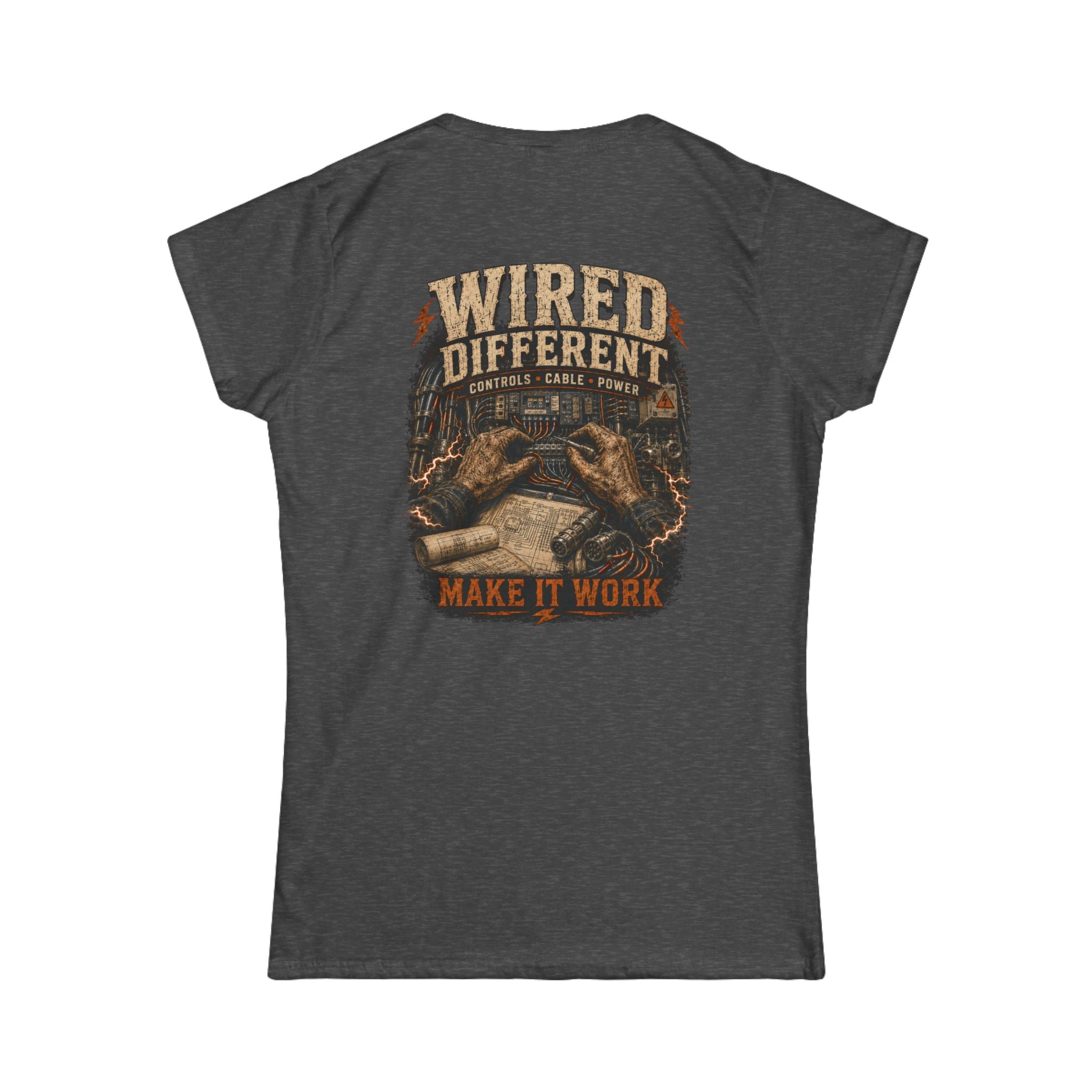 Wired Different Tee — 'Wired Different Make It Work' Graphic Women's T-Shirt