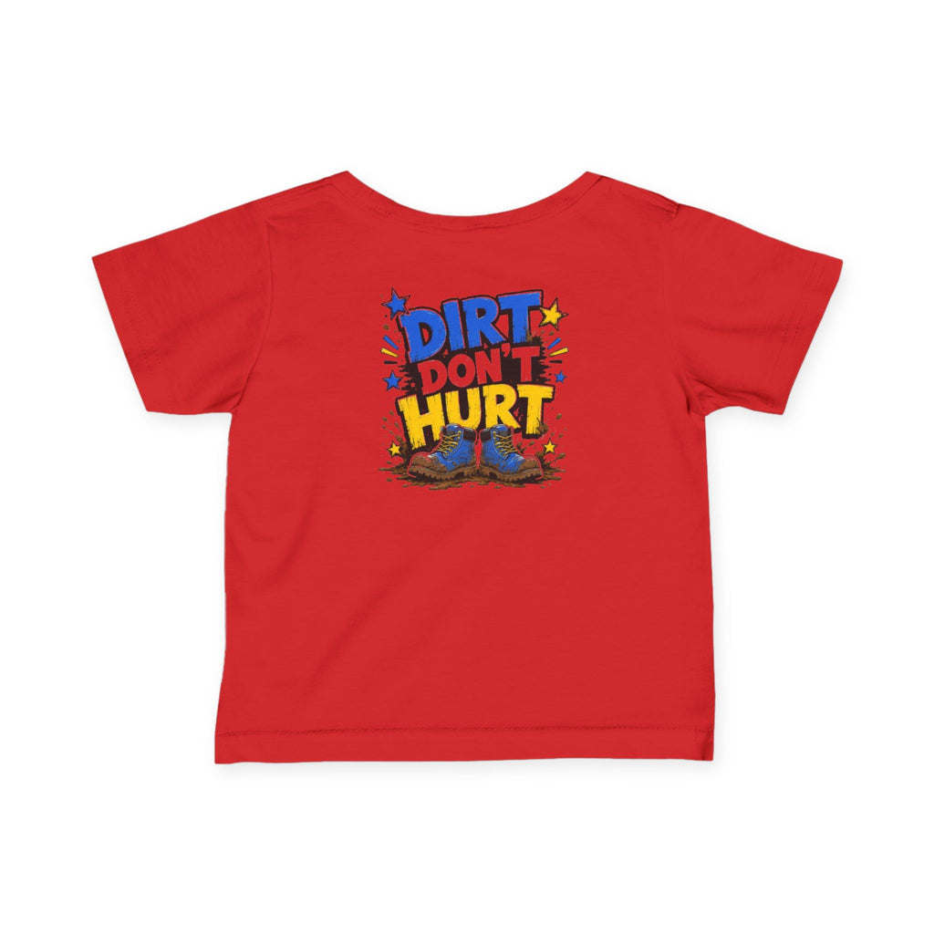 Infant Tee — “Dirt Don’t Hurt” Cute Outdoor Baby Shirt