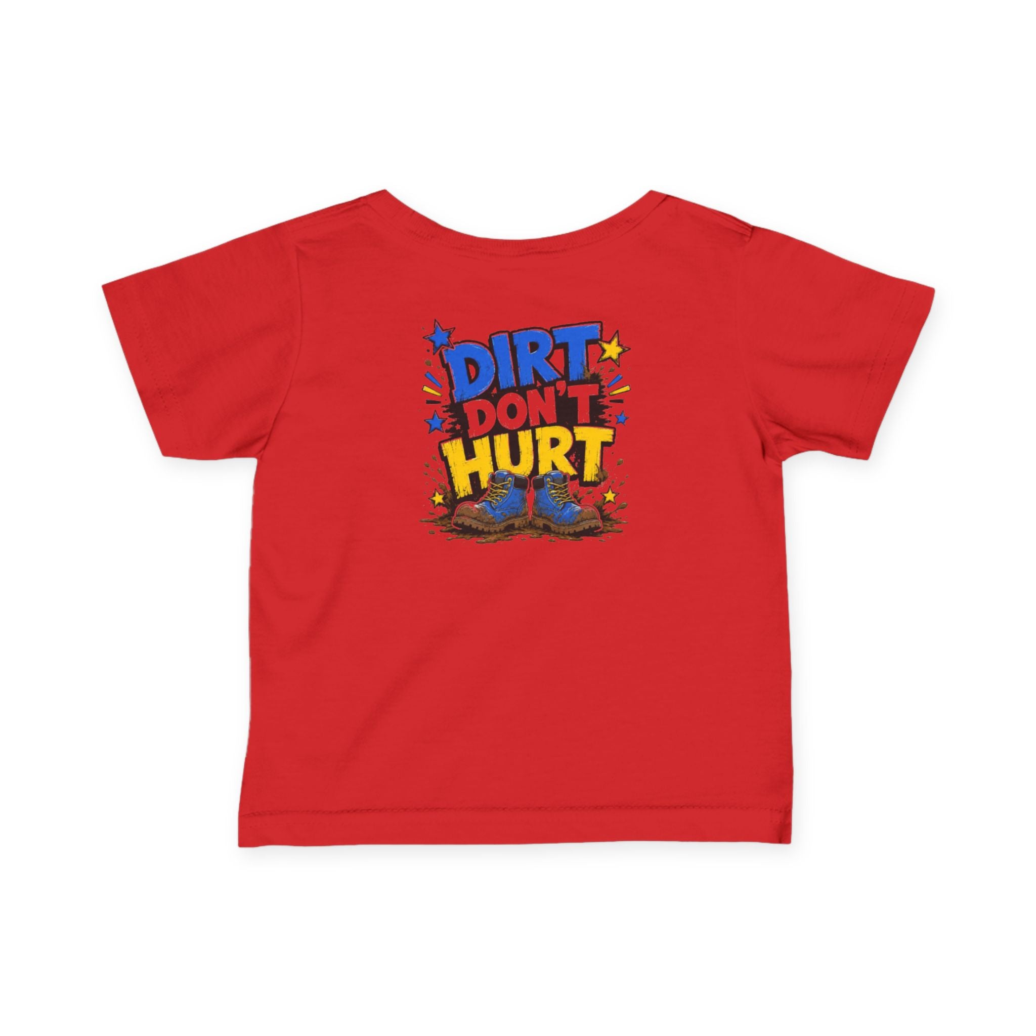 Infant Tee — “Dirt Don’t Hurt” Cute Outdoor Baby Shirt