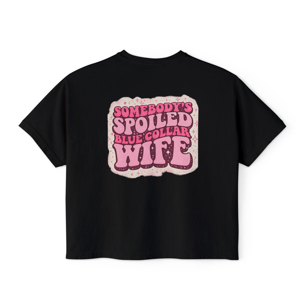 Somebody's Spoiled Blue Collar Wife Boxy Tee