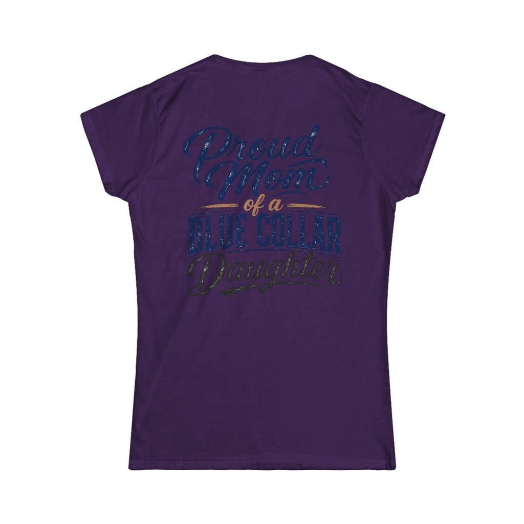 Proud Mom of a Blue Collar Daughter T-Shirt
