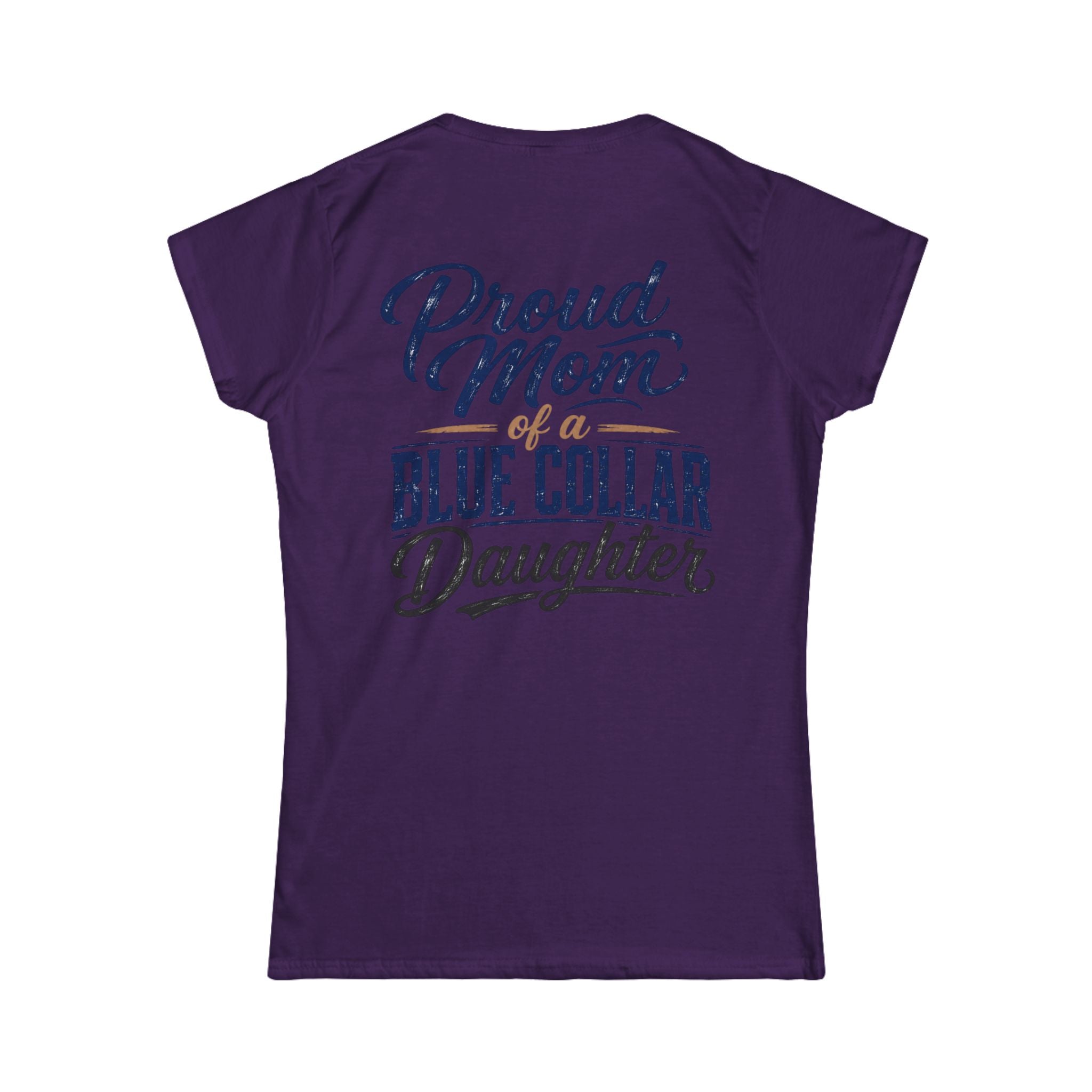 Proud Mom of a Blue Collar Daughter T-Shirt