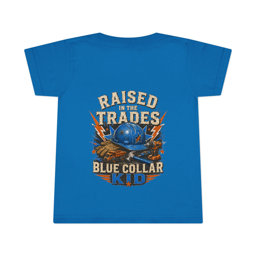 Raised in the Trades Toddler T-Shirt — "Blue Collar Kid" Workman Graphic